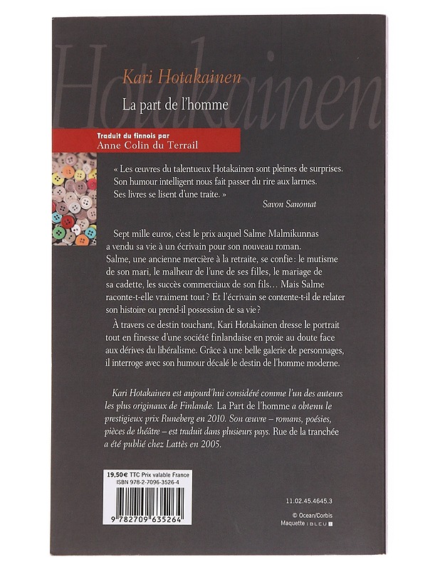 La part de l'homme : roman - Hotakainen, Kari - Romaanit ja novellit - 10105623049 - 1