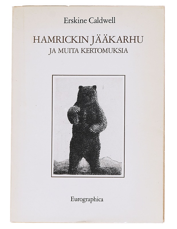 Hamrickin jääkarhu ja muita kertomuksia - Caldwell, Erskine - Romaanit ja novellit - 10105623113 - 0