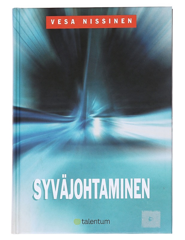 Syväjohtaminen - Nissinen, Vesa - Tietokirjat ja oppaat - 10105623168 - 0