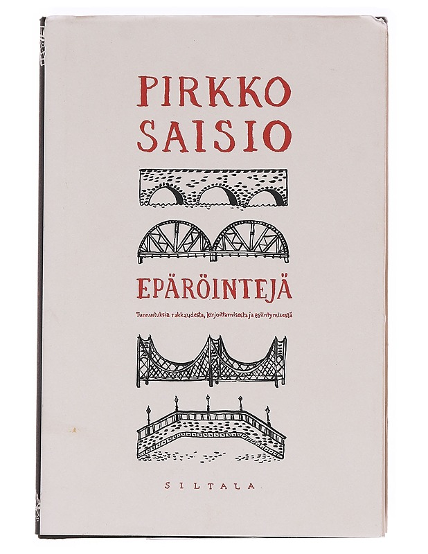 Epäröintejä / tunnustuksia rakkaudesta, kirjoittamisesta ja esiintymisestä - Pirkko Saisio - Elämäkerrat ja muistelmat - 10105623180 - 0