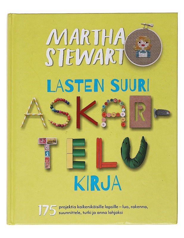 Lasten suuri askartelukirja / 175 hauskaa projektia : luo, rakenna, suunnittele, tutki ja anna lahjaksi - Schlechter, Annie - Tietokirjat ja oppaat - 10105623215 - 0