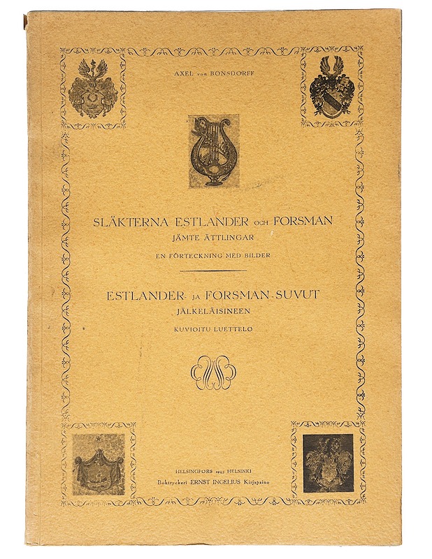  Släkterna Estlander och Forsman jämte ättlingar - von Bonsdorff - Historiakirjat - 10105623286 - 0