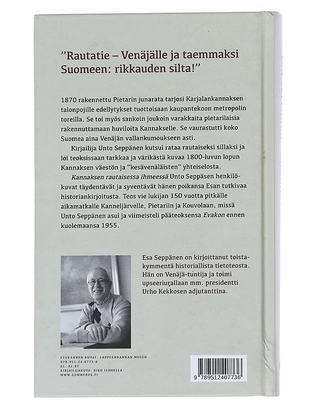 Kannaksen rautainen ihme / aikamatkalla Unto Seppäsen kanssa - Esa Seppänen - Elämäkerrat ja muistelmat - 10105623300 - 1