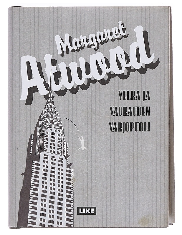 Velka ja vaurauden varjopuoli - Atwood, Margaret - Historiakirjat - 10105623306 - 0
