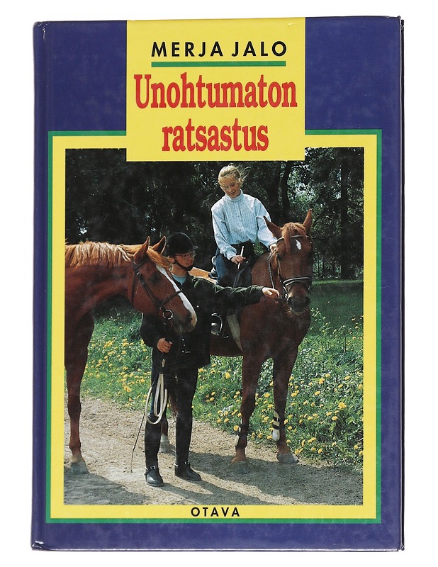 Unohtumaton ratsastus - Merja Jalo - Nuorten kirjat - 10105623316 - 0
