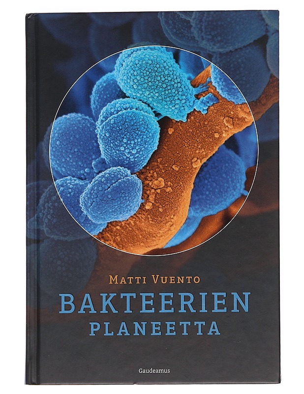 Bakteerien planeetta - Matti Vuento - Historiakirjat - 10105623344 - 0