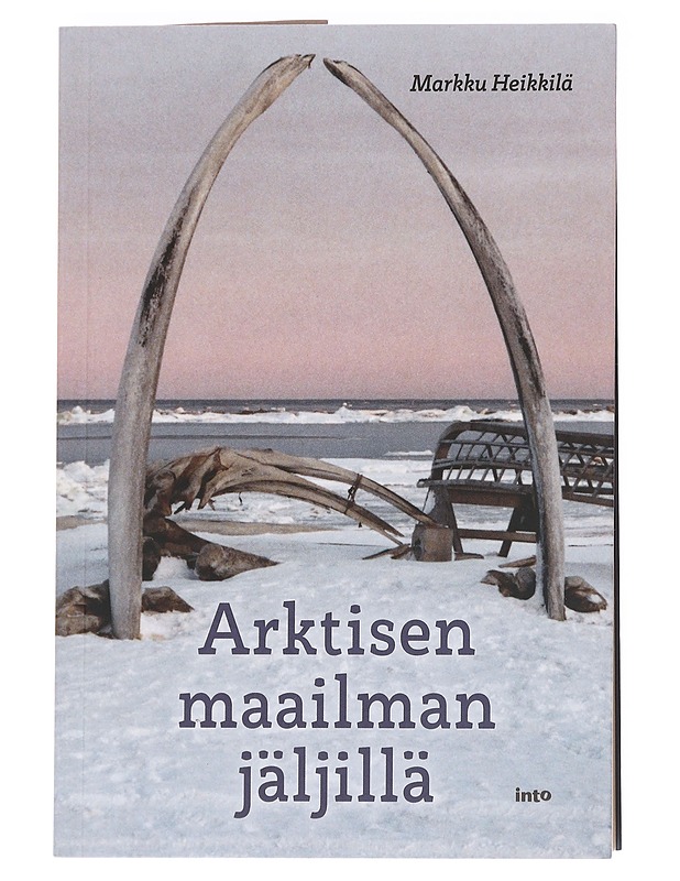 Arktisen maailman jäljillä - Markku Heikkilä - Historiakirjat - 10105623355 - 0