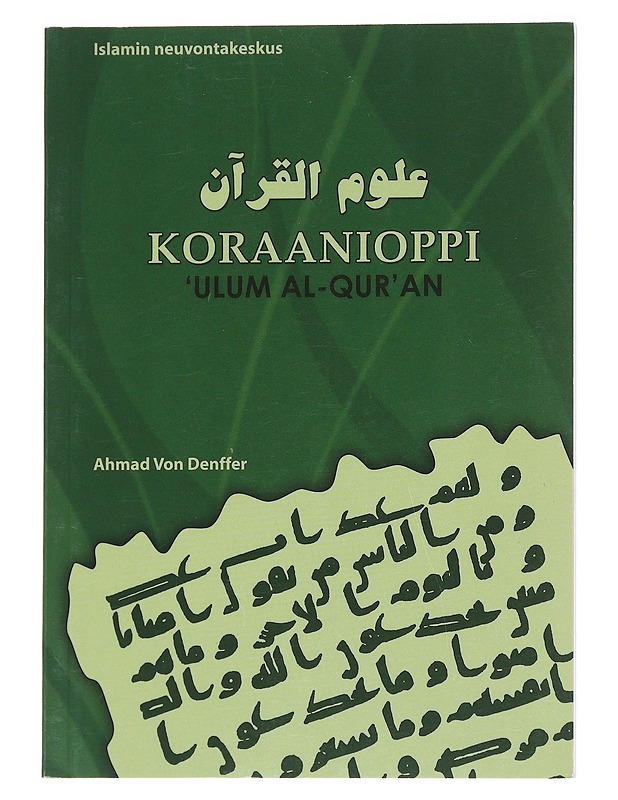 Koraanioppi : 'Ulum al-qur'an - Ahmad von Denffer - Tietokirjat ja oppaat - 10105623364 - 0