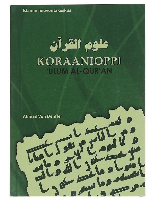Koraanioppi : 'Ulum al-qur'an - Ahmad von Denffer - Tietokirjat ja oppaat - 10105623367 - 0