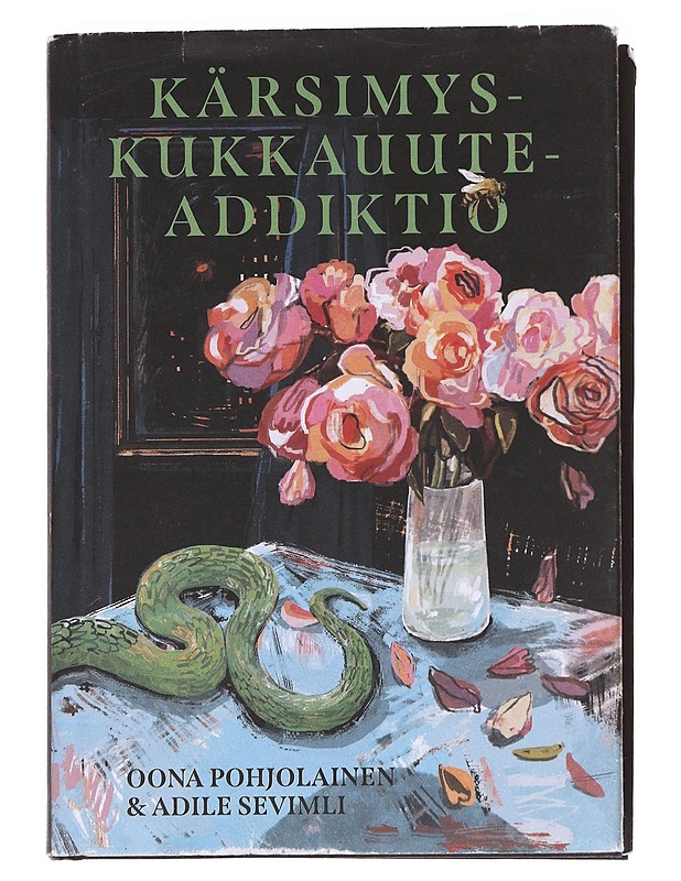 Kärsimyskukkauuteaddiktio - Pohjolainen, Oona - Nuorten kirjat - 10105623391 - 0