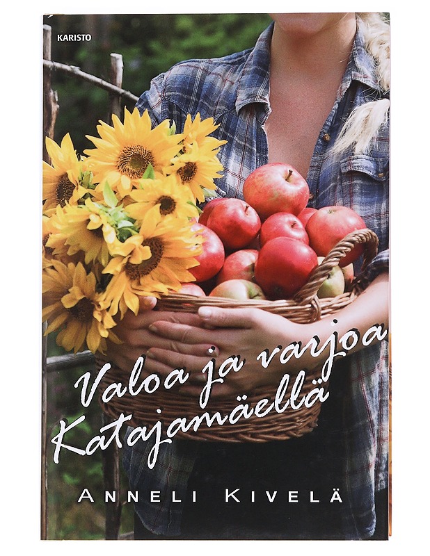 Valoa ja varjoa Katajamäellä - Anneli Kivelä - Romaanit ja novellit - 10105623396 - 0