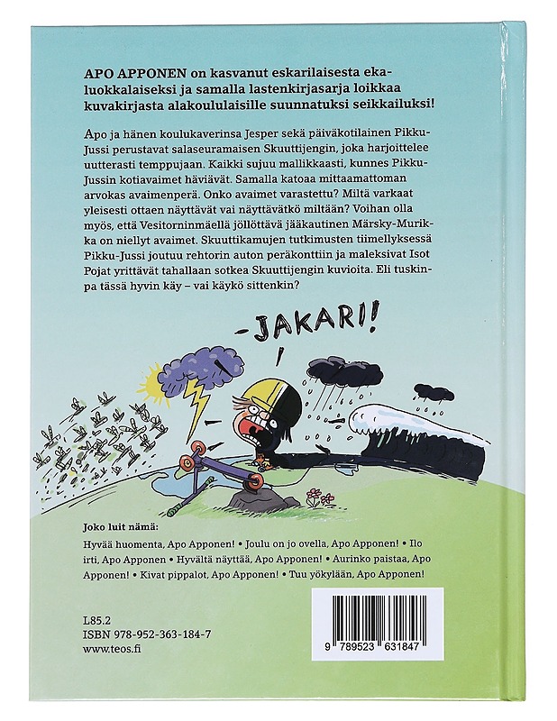Apo Apponen / skuuttijengi ratkaisee - Juhani Känkänen - Lastenkirjat - 10105623405 - 1