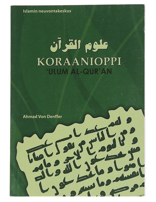 Koraanioppi : 'Ulum al-qur'an - Ahmad von Denffer - Tietokirjat ja oppaat - 10105623408 - 0