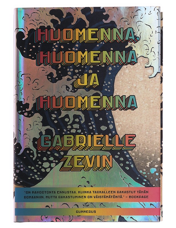 Huomenna, huomenna ja huomenna - Zevin, Gabrielle - Romaanit ja novellit - 10105623428 - 0