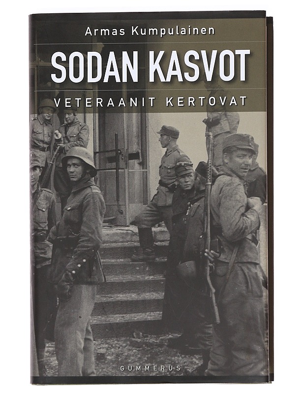 Sodan kasvot / veteraanit kertovat - Armas Kumpulainen - Elämäkerrat ja muistelmat - 10105623434 - 0