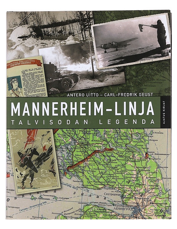 Mannerheim-linja : talvisodan legenda - Uitto, Antero - Historiakirjat - 10105623486 - 0