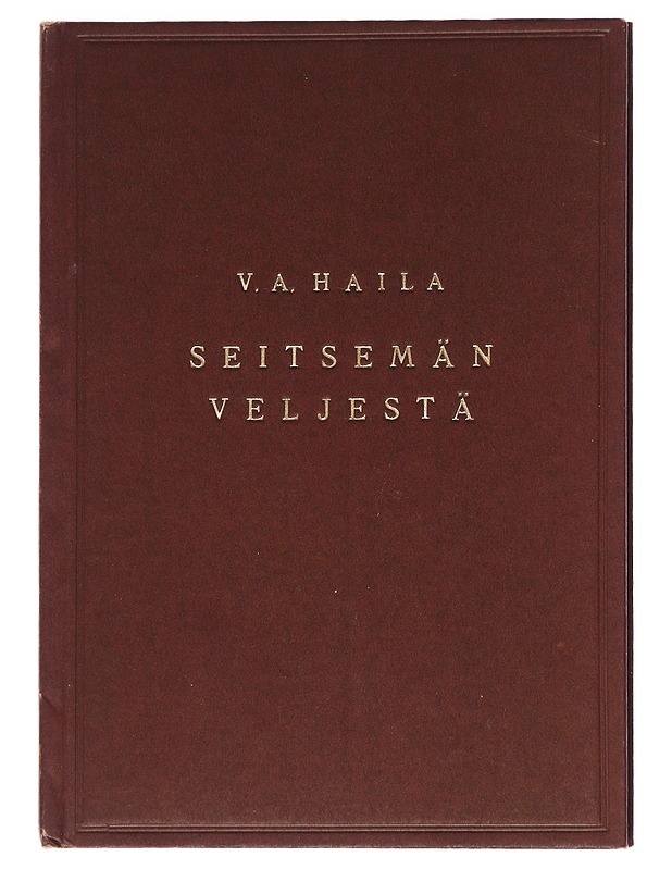 Seitsemän veljestä - V. A. Haila - Romaanit ja novellit - 10105623482 - 0