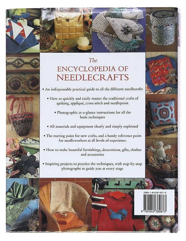 The encyclopedia of needlecrafts : a complete practical and inspirational guide to traditional and contemporary handiwork techniques ; [Lucinda Ganderton and Dorothy Wood] - Gander - Tietokirjat ja oppaat - 10105623492 - 1