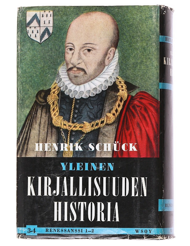 Yleinen kirjallisuuden historia. 3-4- Schück, H. - Historiakirjat - 10105623503 - 1