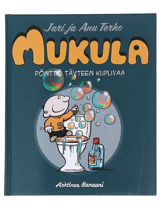 Mukula / pönttö täyteen kuplivaa - Terho, Jari - Sarjakuvat - 10105623538 - 0