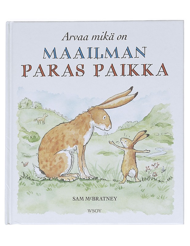 Arvaa mikä on maailman paras paikka - McBratney, Sam - Lastenkirjat - 10105623658 - 0