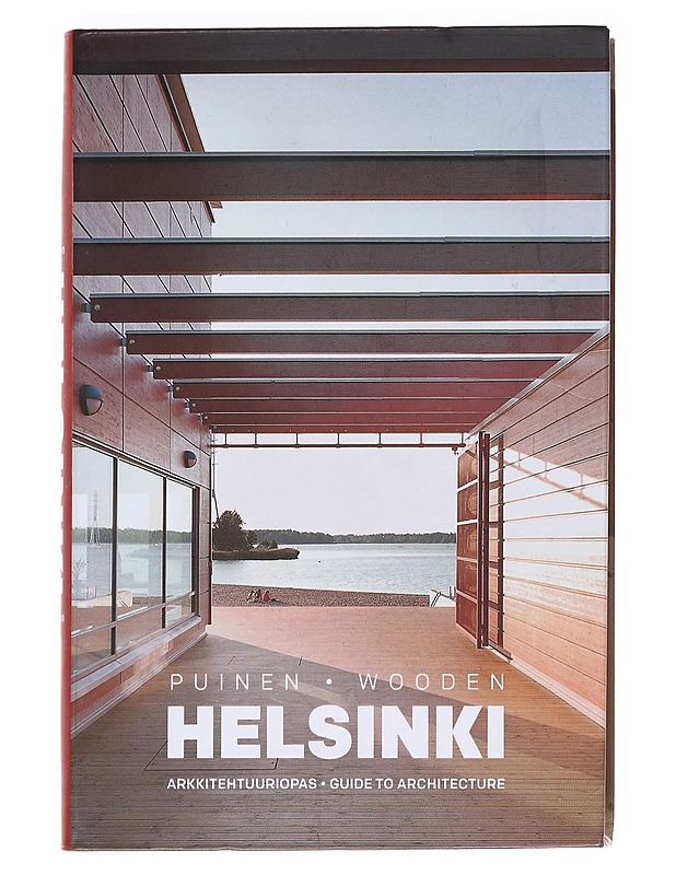 Puinen Helsinki : arkkitehtuuriopas = Wooden Helsinki : guide to architecture - Vepsäläinen, Jussi - Kirja lahjaksi - 10105623783 - 0