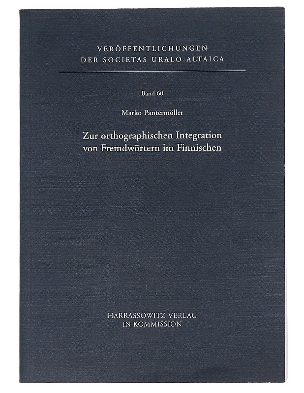 Zur orthographischen Integration von Fremdwörtern im Finnischen - Marko Pantermöller - Tietokirjat - 10105623786 - 0