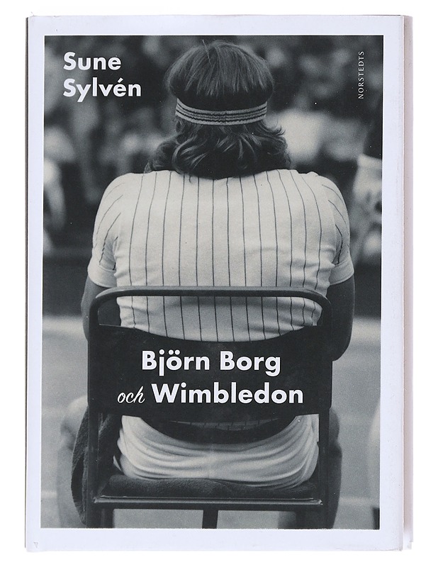 Björn Borg och Wimbledon - Sune Sylvén - Elämäkerrat ja muistelmat - 10105623825 - 0