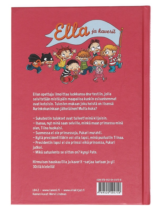 Ella ja kaverit ihan kuninkaina - Timo Parvela - Lastenkirjat - 10105623821 - 1