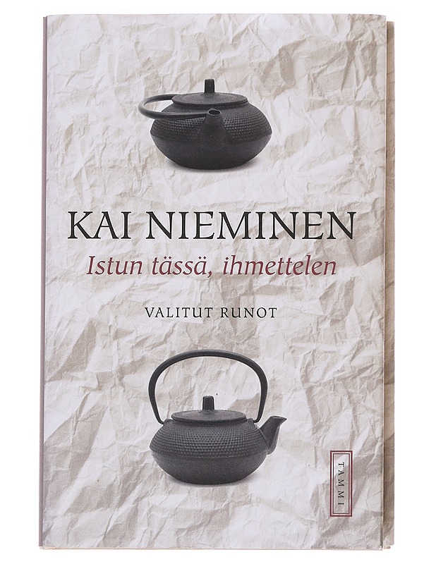 Istun tässä, ihmettelen / valitut runot - Kai Nieminen - Runot ja näytelmät - 10105623839 - 0