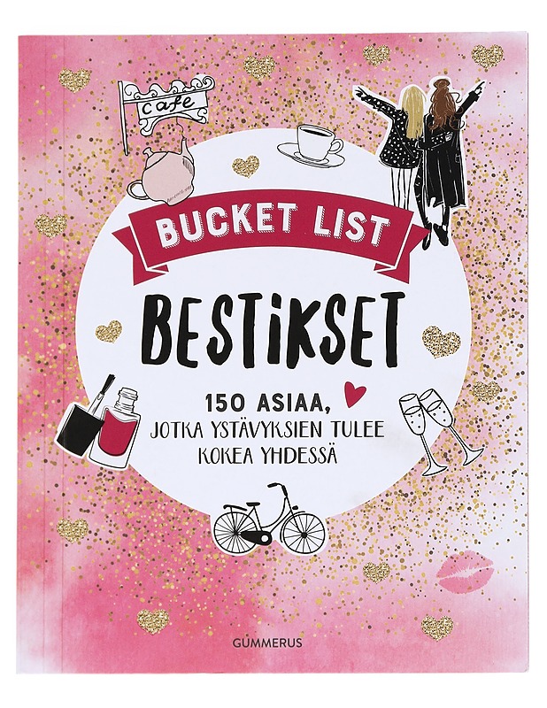 BUCKET LIST - Bestikset : 150 asiaa, jotka ystävyksien tulee kokea yhdessä - Warkus, Iris - Tietokirjat ja oppaat - 10105623842 - 0