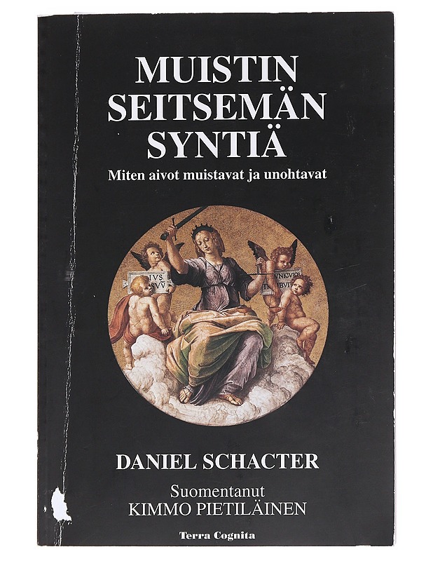Muistin seitsemän syntiä : miten mieli unohtaa ja muistaa - Schacter, Daniel L. - Tietokirjat ja oppaat - 10105623857 - 0