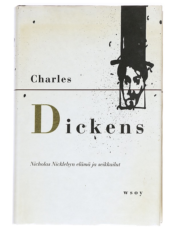 Nicholas Nicklebyn elämä ja seikkailut - Dickens, Charles - Elämäkerrat ja muistelmat - 10105623862 - 0