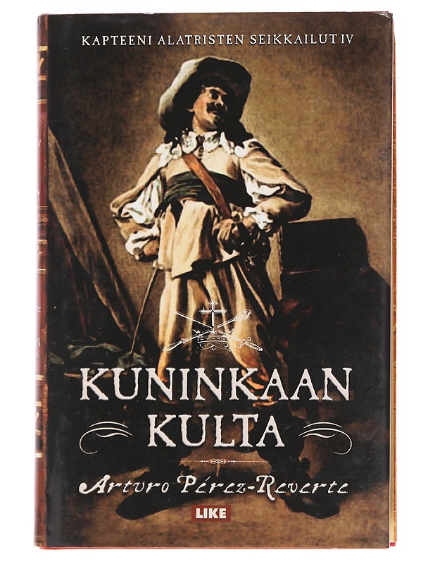 Kuninkaan kulta - Tekijät: Pérez-Reverte, Arturo,Ekman - Romaanit ja novellit - 10105623878 - 0