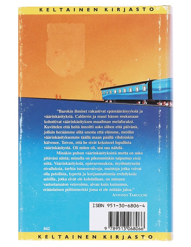 Pieniä yhdentekeviä väärinkäsityksiä - Tabucchi, A. - Romaanit ja novellit - 10105623879 - 1
