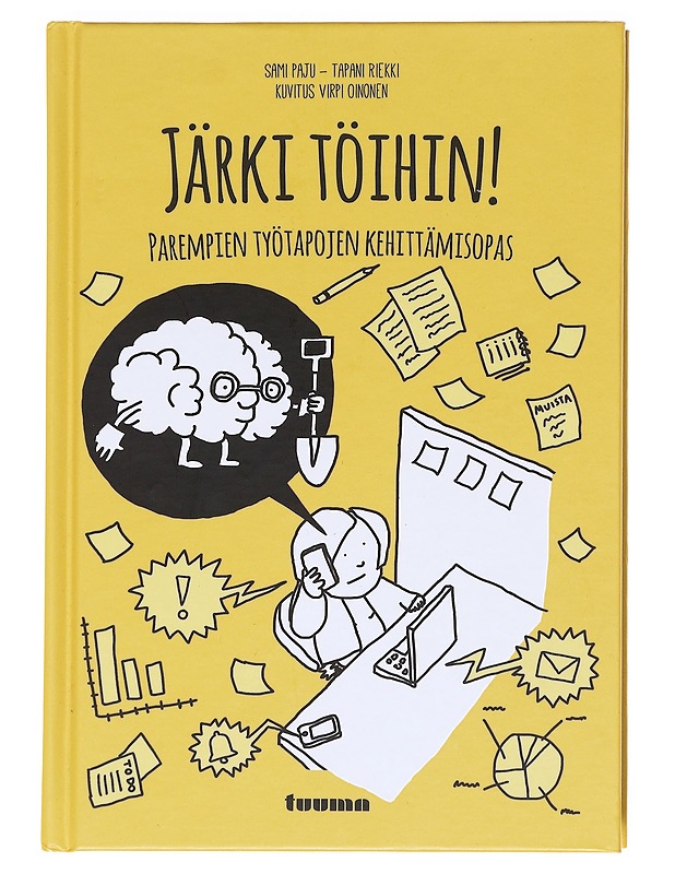 Järki töihin! : parempien työtapojen kehittämisopas - Paju, Sami - Tietokirjat ja oppaat - 10105623887 - 0