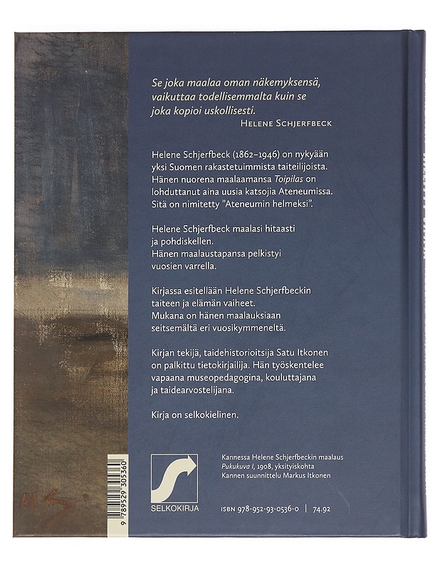 Hillitty vimma : Helene Schjerfbeckin maalauksia - Satu Itkonen - Tietokirjat - 10105623892 - 1