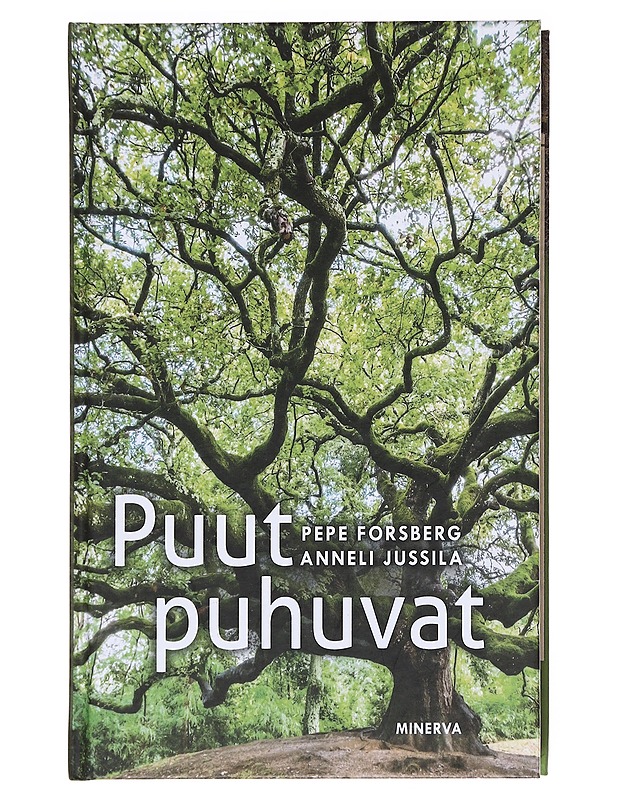 Puut puhuvat - Forsberg, Pepe - Tietokirjat ja oppaat - 10105623898 - 0