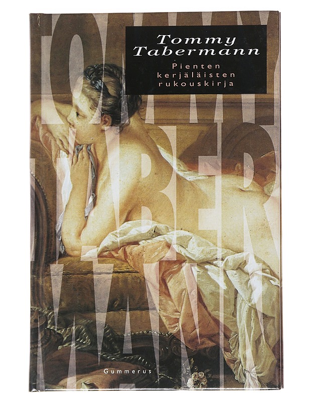 Pienten kerjäläisten rukouskirja - Tommy Tabermann - Runot ja näytelmät - 10105623923 - 0