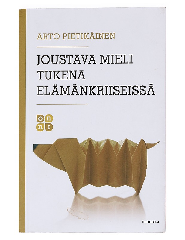 Joustava mieli tukena elämänkriiseissä - Arto Pietikäinen - Tietokirjat ja oppaat - 10105623922 - 0