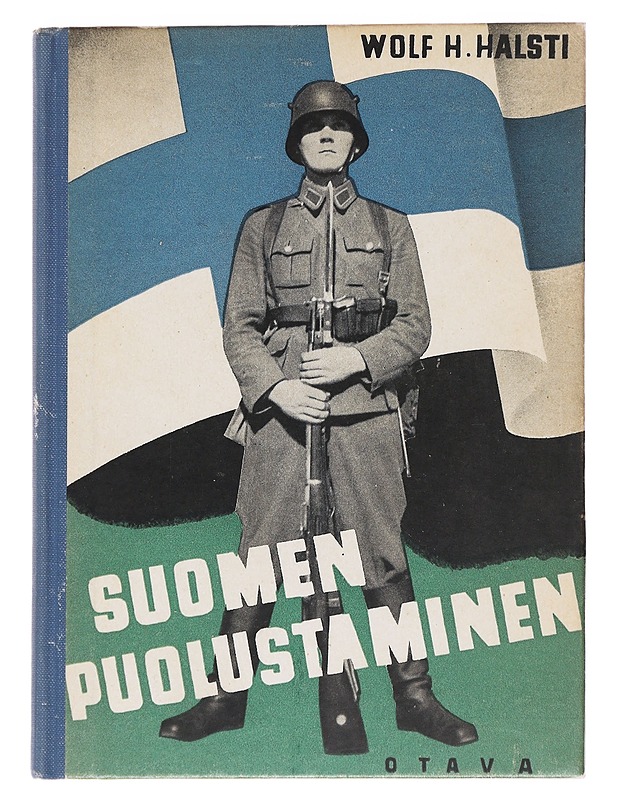 Suomen puolustaminen - Wolf H. Halsti - Historiakirjat - 10105623948 - 0