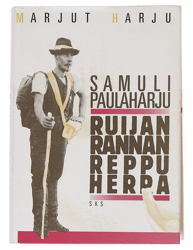 Samuli Paulaharju / Ruijanrannan reppuherra - Marjut Harju - Elämäkerrat ja muistelmat - 10105624052 - 0