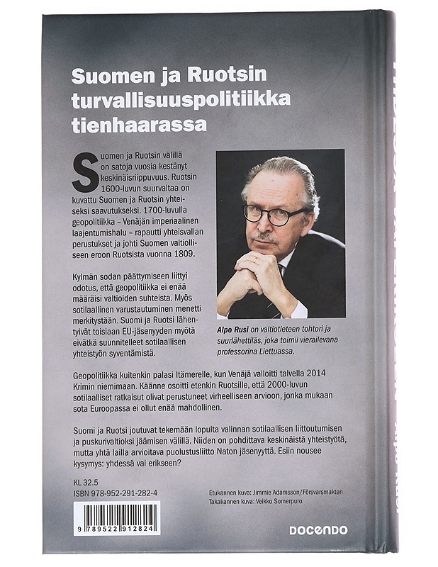 Yhdessä vai erikseen / Suomen ja Ruotsin turvallisuuspolitiikka tienhaarassa - Alpo Rusi - Historiakirjat - 10105624084 - 1