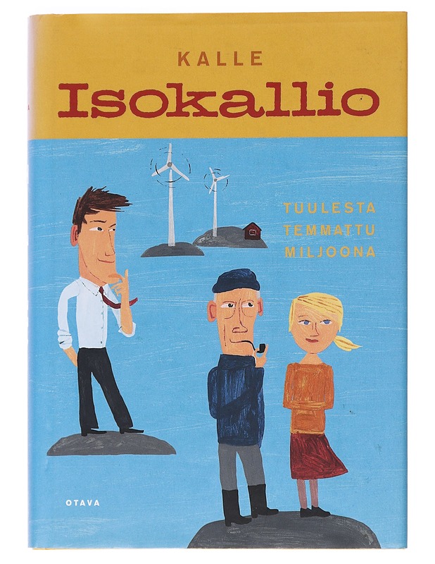 Tuulesta temmattu miljoona / romaani - Kalle Isokallio - Romaanit ja novellit - 10105624123 - 0