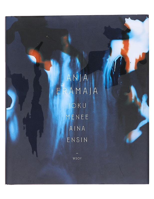 Joku menee aina ensin - Anja Erämaja - Runot ja näytelmät - 10105624135 - 0