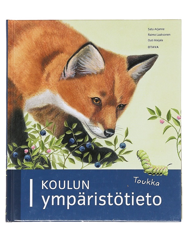 Koulun ympäristötieto. 1, Toukka - Arjanne, Satu - Tietokirjat ja oppaat - 10105624151 - 0