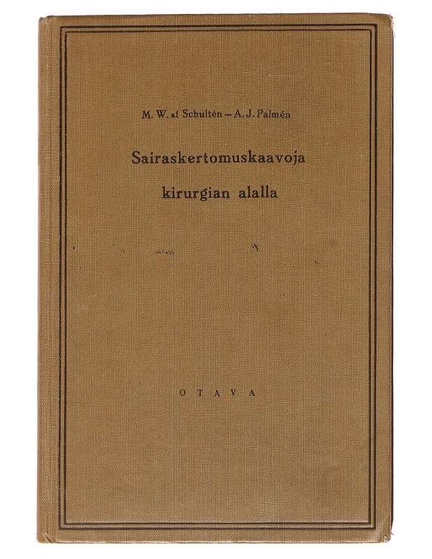 Sairaskertomuskaavoja kirurgian alalla - M. W. - Historiakirjat - 10105624215 - 0