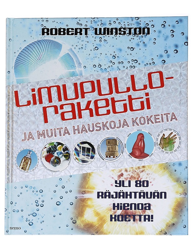 Limupulloraketti ja muita hauskoja kokeita - Winston, Robert - Kirja lahjaksi - 10105624309 - 0