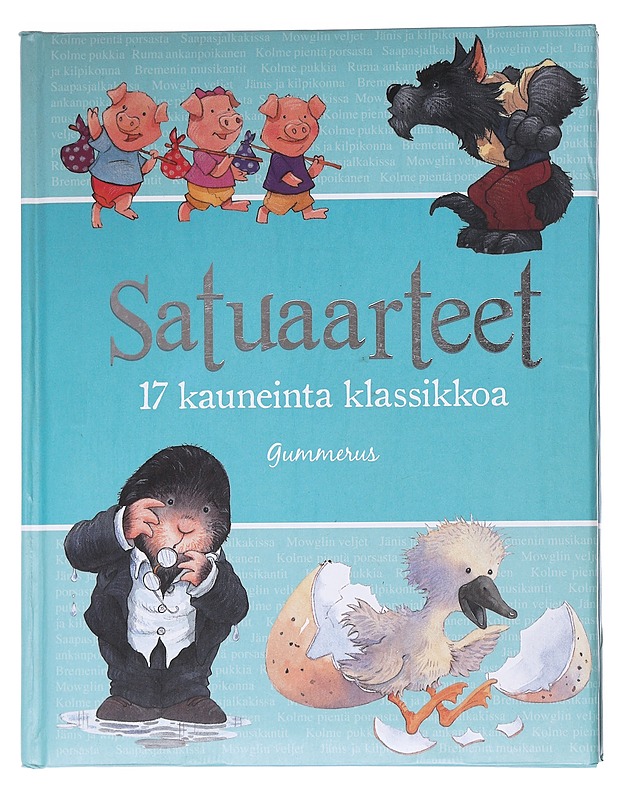 Satuaarteet : 17 kauneinta klassikkoa - Goldsack, Gaby - Lastenkirjat - 10105624326 - 0