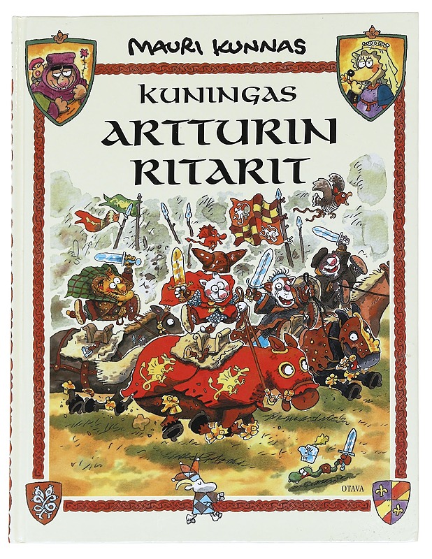 Kuningas Artturin ritarit / kappale kissojen varhaista historiaa - Kunnas, Tarja - Lastenkirjat - 10105624349 - 0